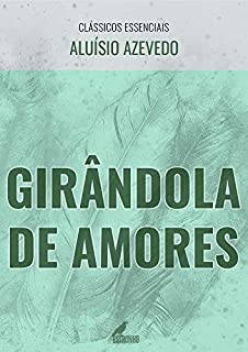 Livro Girândola de Amores (Clássicos Essenciais)