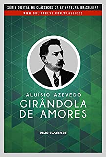 Girândola de amores aluísio azevedo by Livros On - Issuu