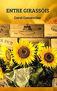 Livro ENTRE GIRASSÓIS