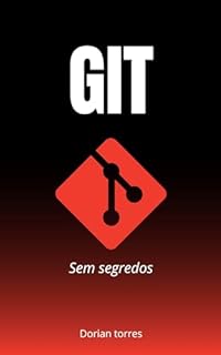 Livro Git Sem Segredos (Programação Essencial)