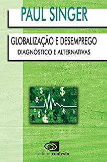 Livro Globalização e desemprego: diagnóstico e alternativas