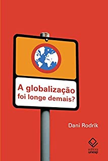 Livro Globalização Foi Longe Demais?, A
