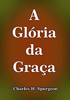 Livro A Glória Da Graça