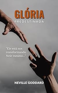 Livro Glória Predestinada (Palestras de Neville Goddard)