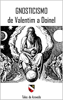 Livro Gnosticismo: De Valentim a Doinel