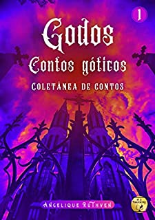 Livro Godos: Contos góticos - Coletânea de contos · Volume 1 (Série Godos: Contos góticos)