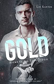 Livro Gold (Homens de San Diego Livro 3)