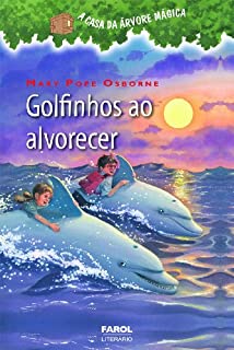 Livro Golfinhos ao alvorecer: 9 (A casa da árvore mágica)