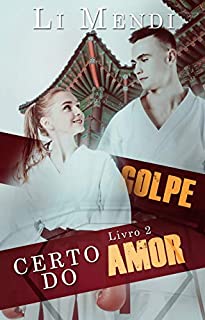 Livro Golpe certo do Amor (Lute pelo amor Livro 2)