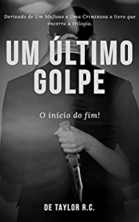 Livro Um Último Golpe (A Máfia)