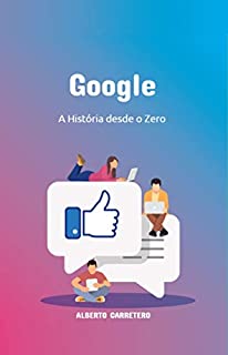 Livro Google: A história do Google desde o Zero.