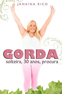 Livro Gorda, solteira, 30 anos, procura