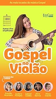 Gospel no Violão Ed. 40 - As mais tocadas da música Gospel