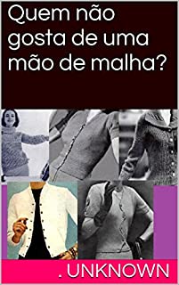 Livro Quem não gosta de uma mão de malha?