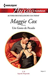 Livro Um Gosto de Pecado: Harlequin Paixão Audácia - ed.01 (Os sete pecados sensuais Livro 4)