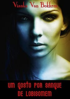 Livro Um Gosto por Sangue de Lobisomem