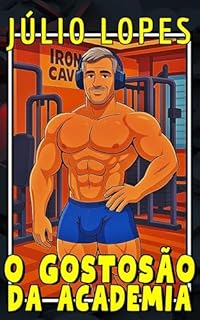 Livro O GOSTOSÃO DA ACADEMIA (Contos para Machos de Verdade)