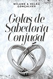 Gotas de Sabedoria Conjugal