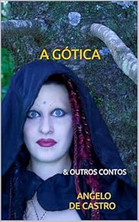 Livro A GÓTICA : & OUTROS CONTOS