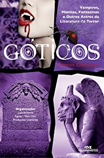 Livro Góticos: Contos Clássicos - Vampiros, Múmias, Fantasmas e Outros Astros da Literatura de Terror (Série Instalação)