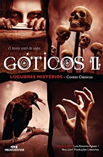 Livro Góticos II: Lúgubres Mistérios - Contos Clássicos (Série Instalação)