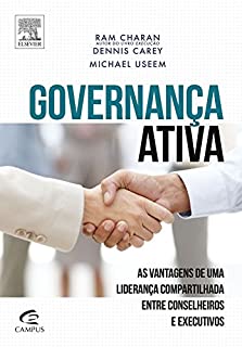Livro Governança Ativa: As Vantagens de uma Liderança Compartilhada entre Conselheiros e Executivos