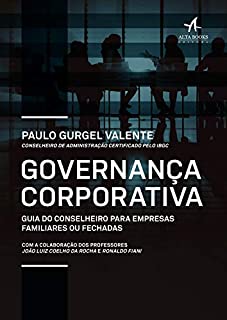 Livro Governança Corporativa: Guia do conselheiro para empresas familiares ou fechadas