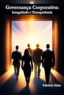 Livro Governança Corporativa: Integridade e Transparência