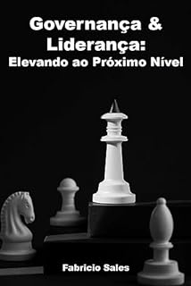 Livro Governança & Liderança: Elevando ao Próximo Nível