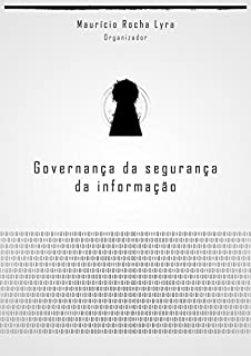 Livro Governança da Segurança da Informação