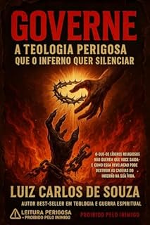 Livro GOVERNE: A Teologia Perigosa Que o Inferno Quer Silenciar