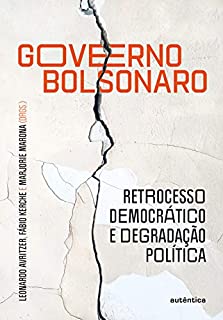 Livro Governo Bolsonaro: retrocesso democrático e degradação política