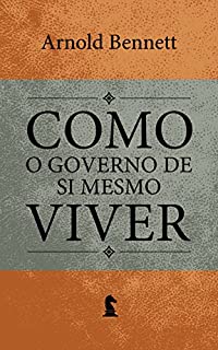 Livro O governo de si mesmo: ensaios sobre a existência (Como viver Livro 3)