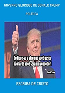Livro Governo Glorioso De Donald Trump