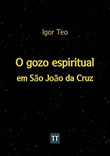 Livro O Gozo Espiritual em São João da Cruz