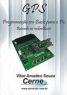 Livro GPS com o PIC Com Base no  mikroBASIC