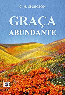 Livro Graça Abundante, por C. H. Spurgeon