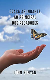 Livro Graça Abundante ao Principal dos Pecadores