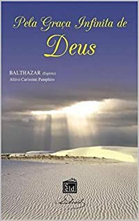 Pela Graça Infinita de Deus Vol. 1