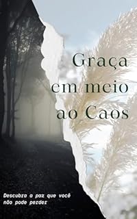 Livro Graça em meio ao caos: Descubra a paz que você não pode perder