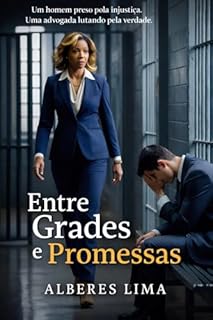 Entre grades e promessas