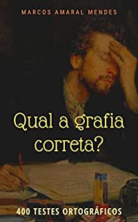 Livro Qual a Grafia Correta?: 400 Testes Ortográficos