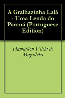 Livro A Gralhazinha Lalá - Uma Lenda do Paraná