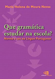 Livro Que Gramática Estudar na Escola