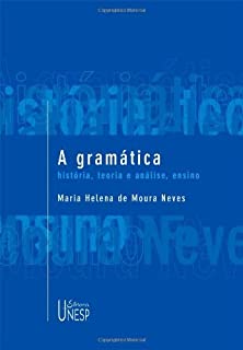 Livro A gramática: história, teoria e análise, ensino