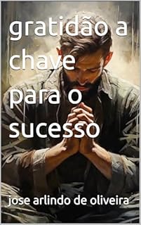 Livro gratidão a chave para o sucesso