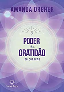 Livro O Poder da Gratidão do Coração