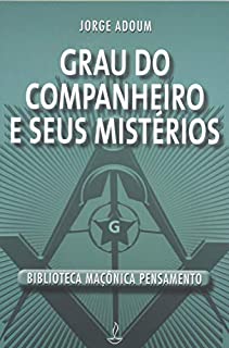 Livro Grau do Companheiro e Seus Mistérios: Jorge Adoum