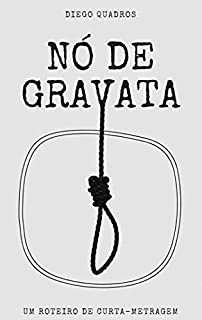 Livro Nó de gravata (roteiro de curta-metragem)