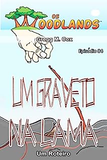 Livro UM GRAVETO NA LAMA: Episódio 84 (Os Woodlands em português)